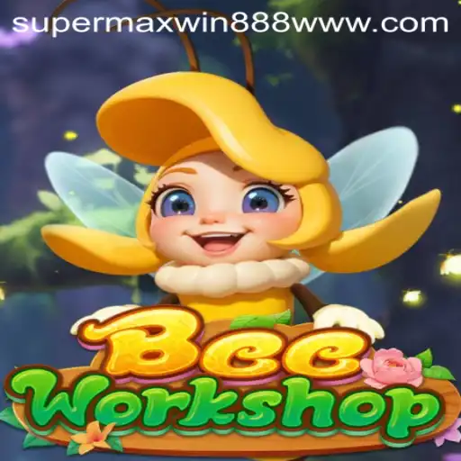 BeeWorkshop: A Buzzing Adventure with SUPERMAXWIN888
