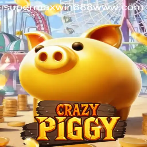 CrazyPiggy: An Exciting New Adventure Awaits with SUPERMAXWIN888