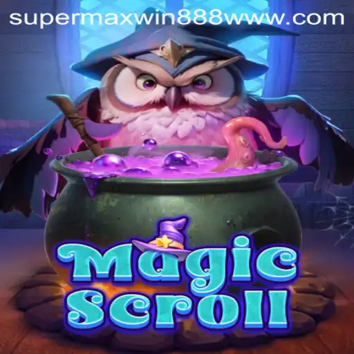 Exploring the Enchanting World of MagicScroll: A Deep Dive into SUPERMAXWIN888