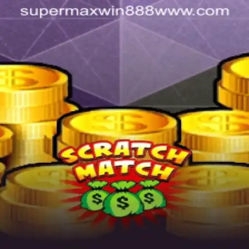 Discover the Exciting World of ScratchMatch and SUPERMAXWIN888